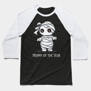 Halloween T-Shirt, Mummy of the Year Shirt, Mom's Spooky Tee, Fun Mummy Design, Women's Top, Family Halloween Apparel Baseball T-Shirt